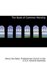 The Book of Common Worship