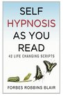 Self Hypnosis As You Read 42 LifeChanging Scripts