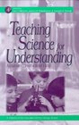 Teaching Science for Understanding  A Human Constructivist View