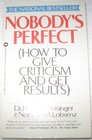 Nobody's Perfect How to Give Criticism and Get Results