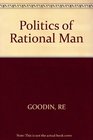 Politics of Rational Man
