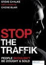 Stop the Traffik People Shouldn't Be Bought  Sold