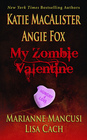 My Zombie Valentine Bring Out Your Dead / Gentlemen Prefer Voodoo / Zombiewood Confidential / Every Part of You