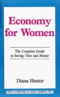 Economy for Women The Complete Guide to Saving Time and Money