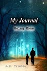 My Journal : Going Home (Volume 2)