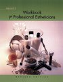 Professional Estheticians Student Workbook
