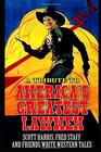 America's Greatest Lawmen The Gun The Badge and The Dead A Tribute A Western Adventure From Scott Harris Fred Staff And Many Others