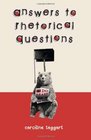Answers to Rhetorical Questions