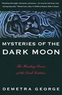 Mysteries of the Dark Moon The Healing Power of the Dark Goddess