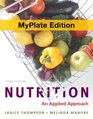 Nutrition An Applied Approach MyPlate Edition