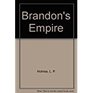 Brandon's Empire
