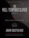 The WellTempered Clavier 48 Preludes and Fugues Volume II