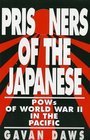 Prisoners of the Japanese Pows of World War II in the Pacific