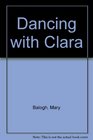 Dancing With Clara (Large Print)