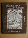 Bibliography of British book illustrators 18601900 being an attempt to classify the first editions of books by illustrator
