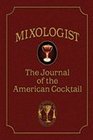 Mixologist The Journal of the American Cocktail