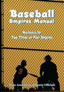 Baseball Umpires Manual Mechanics for 2 3 and 4 Umpires