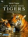 Im Land des Tigers Eine Naturgeschichte Indiens