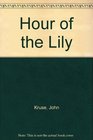 Hour of the Lily