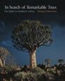 In Search of Remarkable Trees On Safari in Southern Africa
