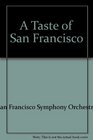 A Taste of San Francisco