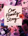 Our Family Story A Keepsake Album