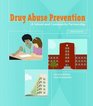 Drug Abuse Prevention A School And Community Partnership