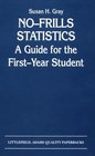 NoFrills Statistics A Guide for the FirstYear Student  A Guide for the FirstYear Student
