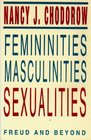 Feminities Masculinities Sexualities Freud and Beyond