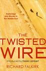 The Twisted Wire Espionage and Murder in the Middle East