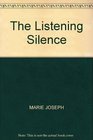 THE LISTENING SILENCE