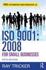 ISO 90012008 for Small Businesses