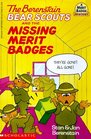 The Berenstain Bear Scouts and the Missing Merit Badges (Berenstain Bear Scouts, Bk 16)