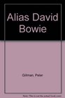 Alias David Bowie  a biography