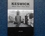 Keswick More Then Than Now