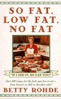 So Fat Low Fat No Fat