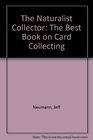 The Naturalist Collector The Best Book on Card Collecting