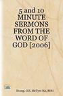 5 and 10 Minute Sermons from the Word of God