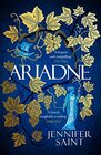 Ariadne The gripping tale of a mythic heroine seen through modern eyes