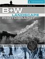 Digital Photographer's Guide to BW Landscape Photography