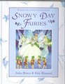 Snowy Day Fairies Where Do Fairies Come From