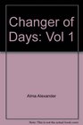 Changer of Days Vol 1