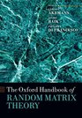 The Oxford Handbook of Random Matrix Theory