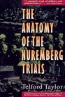 The Anatomy of the Nuremberg Trials: A Personal Memoir