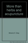 More than herbs and acupuncture