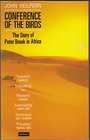 Conference of the Birds The Story of Peter Brook in Africa