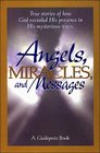 Angels Miracles and Messages