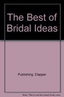 The Best of Bridal Ideas
