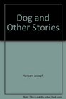 Dog and Other Stories