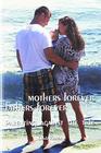 Mothers Forever Fathers Forever: Parenting Against the Tide
